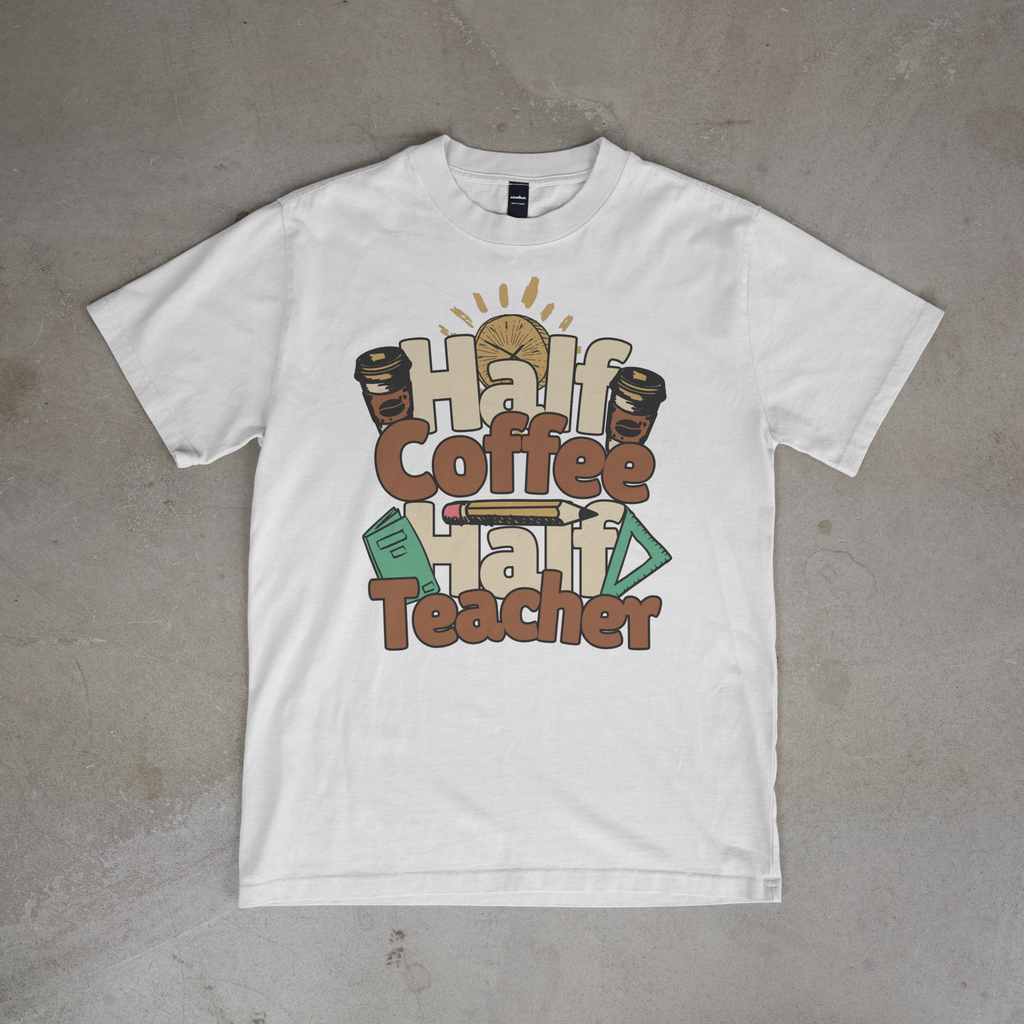 Half Coffee Half Teacher Tee