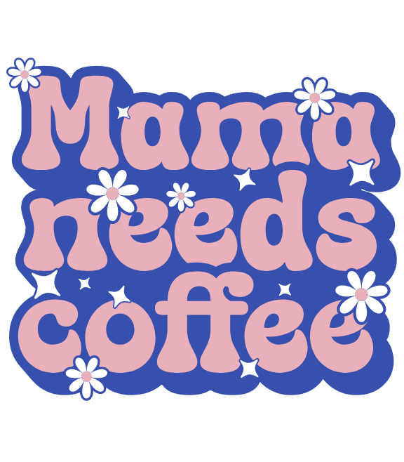 Mama Needs Coffee Tee