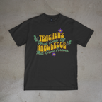 Plant Seeds of Knowledge Teacher Tee