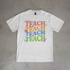 Teach Teacher Tee